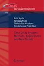 Time Delay Systems: Methods, Applications and New Trends