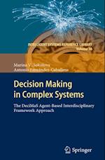 Decision Making in Complex Systems