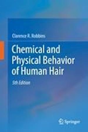 Chemical and Physical Behavior of Human Hair