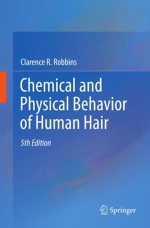 Chemical and Physical Behavior of Human Hair