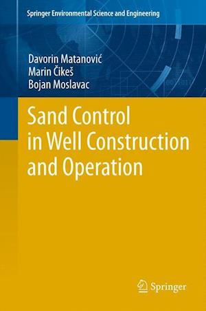 Sand Control in Well Construction and Operation