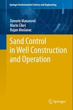 Sand Control in Well Construction and Operation