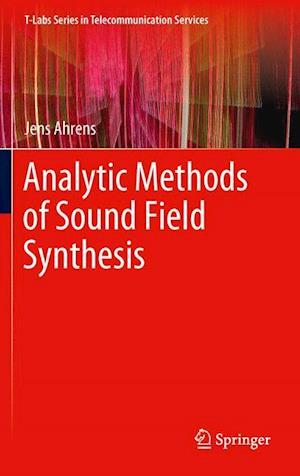 Analytic Methods of Sound Field Synthesis