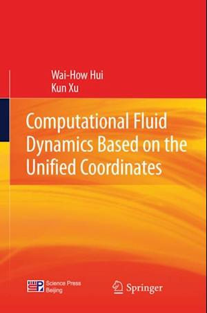 Computational Fluid Dynamics Based on the Unified Coordinates