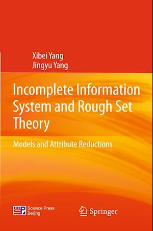 Incomplete Information System and Rough Set Theory