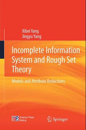 Incomplete Information System and Rough Set Theory