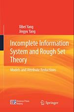 Incomplete Information System and Rough Set Theory