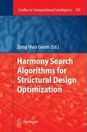Harmony Search Algorithms for Structural Design Optimization