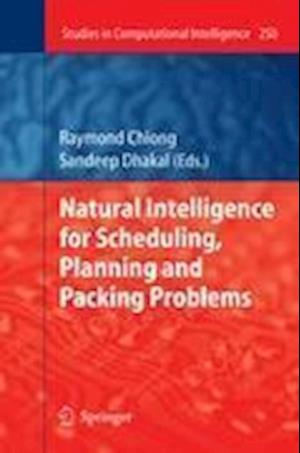 Natural Intelligence for Scheduling, Planning and Packing Problems