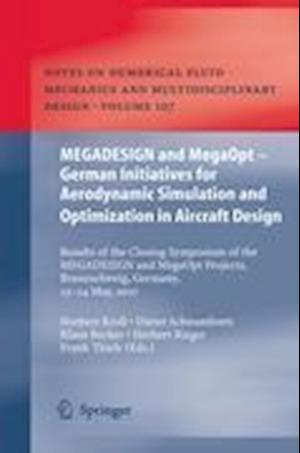 MEGADESIGN and MegaOpt - German Initiatives for Aerodynamic Simulation and Optimization in Aircraft Design