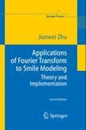 Applications of Fourier Transform to Smile Modeling