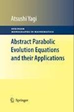 Abstract Parabolic Evolution Equations and their Applications