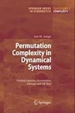 Permutation Complexity in Dynamical Systems