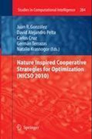 Nature Inspired Cooperative Strategies for Optimization (NICSO 2010)