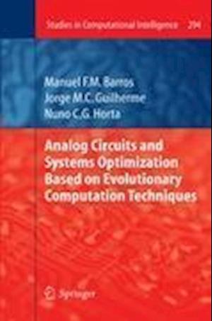 Analog Circuits and Systems Optimization based on Evolutionary Computation Techniques