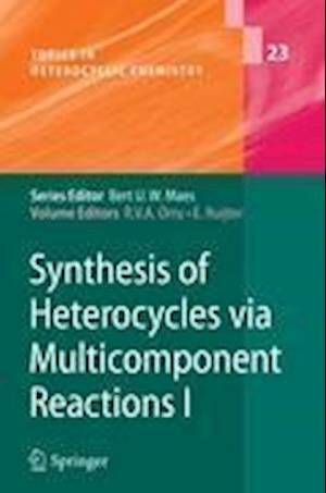 Synthesis of Heterocycles via Multicomponent Reactions I