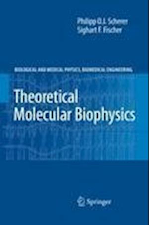 Theoretical Molecular Biophysics