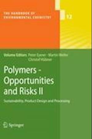 Polymers - Opportunities and Risks II