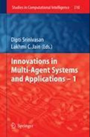 Innovations in Multi-Agent Systems and Application – 1