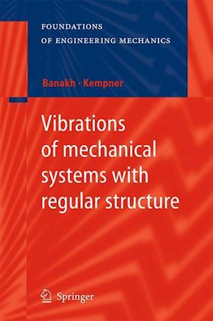 Vibrations of mechanical systems with regular structure