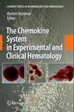 The Chemokine System in Experimental and Clinical Hematology