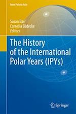 The History of the International Polar Years (IPYs)