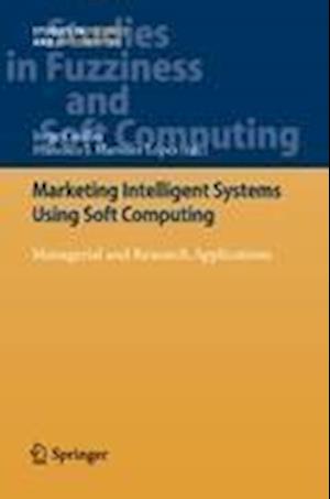 Marketing Intelligent Systems Using Soft Computing