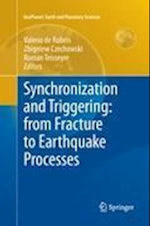 Synchronization and Triggering: from Fracture to Earthquake Processes