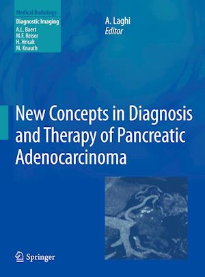 New Concepts in Diagnosis and Therapy of Pancreatic Adenocarcinoma