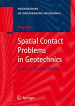 Spatial Contact Problems in Geotechnics