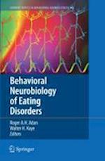 Behavioral Neurobiology of Eating Disorders