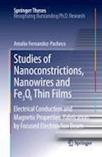 Studies of Nanoconstrictions, Nanowires and Fe3O4 Thin Films