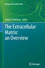The Extracellular Matrix: an Overview