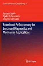 Broadband Reflectometry for Enhanced Diagnostics and Monitoring Applications