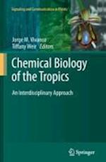 Chemical Biology of the Tropics