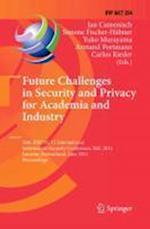 Future Challenges in Security and Privacy for Academia and Industry