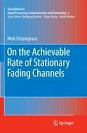 On the Achievable Rate of Stationary Fading Channels