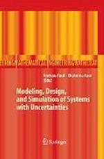 Modeling, Design, and Simulation of Systems with Uncertainties