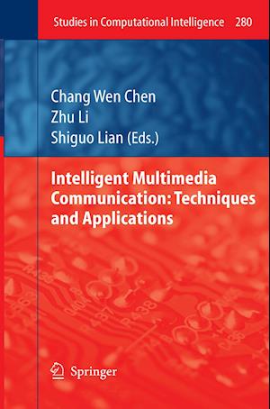 Intelligent Multimedia Communication: Techniques and Applications