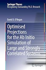 Optimised Projections for the Ab Initio Simulation of Large and Strongly Correlated Systems