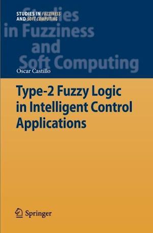 Type-2 Fuzzy Logic in Intelligent Control Applications