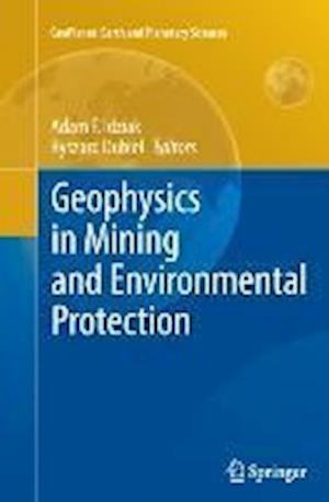 Geophysics in Mining and Environmental Protection