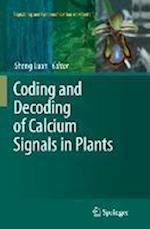 Coding and Decoding of Calcium Signals in Plants