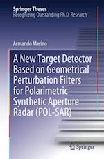 New Target Detector Based on Geometrical Perturbation Filters for Polarimetric Synthetic Aperture Radar (POL-SAR)