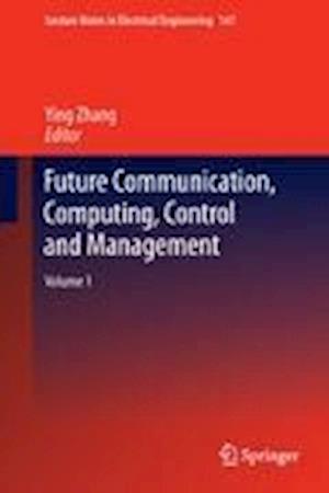 Future Communication, Computing, Control and Management