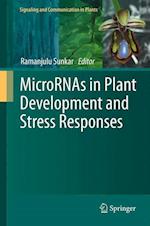 MicroRNAs in Plant Development and Stress Responses