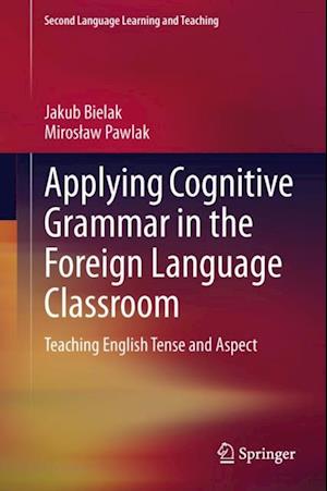 Applying Cognitive Grammar in the Foreign Language Classroom