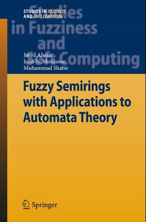 Fuzzy Semirings with Applications to Automata Theory