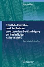 Öffentliche Übernahme durch Anschleichen unter besonderer Berücksichtigung der Meldepflichten nach dem WpHG