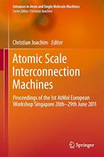 Atomic Scale Interconnection Machines